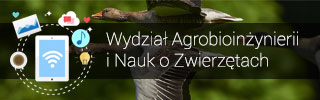 Wydział&nbsp;Agrobioinżynierii i Nauk o Zwierzętach